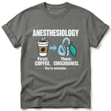 Anesthesiology First Coffee Tee thumbnail 7