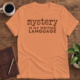Mystery Is My Writing Language Softstyle Tee thumbnail 1
