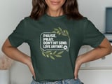 Pause Pray Don't Hit Send Tee thumbnail 6
