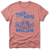 Tired Moms Book Club Tee thumbnail 29