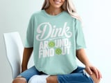 Pickleball Comfort Colors Shirt, Dink Around & Find Out, Vintage Graphic Tee, Funny Pickleball Player Gift thumbnail 12