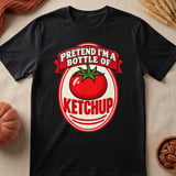 Pretend I'm A Bottle Of Ketchup Tee thumbnail 6