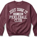 Pickleball Gildan Crewneck Sweatshirt, Just Dink It Est. 1965 Pickleball Club, Court Warm Up thumbnail 3