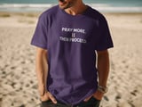 Pray More Then Proceed Tee thumbnail 10