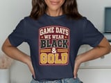 Game Days We Wear Black & Gold Tee thumbnail 8