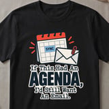 Still Want An Email T-Shirt thumbnail 1