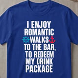Romantic Walks To The Bar T-Shirt thumbnail 3