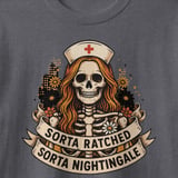 Sorta Ratched Sorta Nightingale Tee thumbnail 6