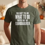 You're Not My Granddaughter Tee thumbnail 9