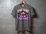Pretend I'm A Vampire Tee or Sweatshirt thumbnail 9