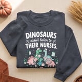 Dinosaurs Didn't Listen To Nurses Tee thumbnail 9