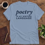 Poetry Is My Writing Language Softstyle Tee thumbnail 7