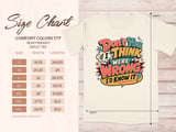 Don't You Think If I Were Wrong Tee thumbnail 6