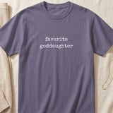 Favorite Goddaughter Tee thumbnail 8