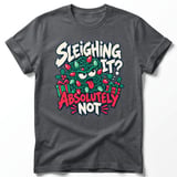 Sleighing It Absolutely Not Tee thumbnail 5
