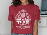 Brain Surgery Team Tee thumbnail 7