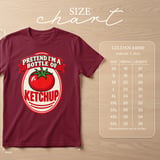 Pretend I'm A Bottle Of Ketchup Tee or Sweatshirt thumbnail 9