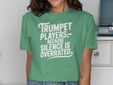 Trumpet Players, Silence Overrated Graphic Tee thumbnail 8