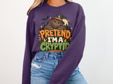 Pretend I'm A Cryptid Tee or Sweatshirt thumbnail 15
