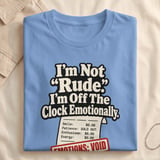Off The Clock Emotionally T-Shirt thumbnail 7