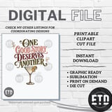 One Good Story Deserves Another Digital PNG | Martini Cocktail Quote Sublimation Design | Girls Night Out Drink Graphic thumbnail 7