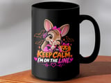 Keep Calm Im On The Line Dispatcher Mug thumbnail 14