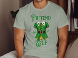 Pretend I'm An Elf Tee or Sweatshirt thumbnail 5