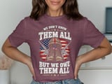 We Owe Them All Patriotic Tee thumbnail 1