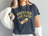 Patched and Back T-Shirt: Post Operation Recovery, Band-Aid Graphic, Medical Resilience Tee thumbnail 14