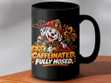 Caffeinated Fully Hosed Mug thumbnail 14
