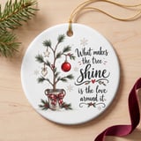 Rustic Christmas Tree Ornament, Farmhouse Holiday Keepsake with Quote, Love Around It Decor, Sentimental Family Xmas Gift Idea thumbnail 6