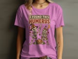 I Found This Humerus Tee thumbnail 8