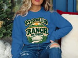 Pretend I'm Ranch Dressing Tee or Sweatshirt thumbnail 16