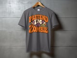 Pretend I'm A Zombie Tee or Sweatshirt thumbnail 9