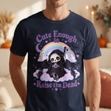 Cute Enough to Raise the Dead Tee thumbnail 3