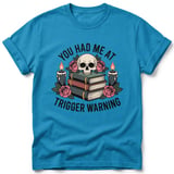 You Had Me At Trigger Warning Tee thumbnail 3