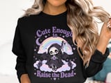 Cute Enough to Raise the Dead Tee thumbnail 13