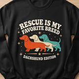 Rescue Is My Favorite Breed Dachshund Tee thumbnail 5