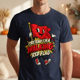 Pretend I'm A Walking Red Flag Tee thumbnail 4
