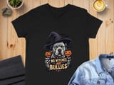 No Witches Just Bullies Tee | Halloween Pit Bull Shirt | Bully Breed Tee | Pittie Lover Gift thumbnail 2