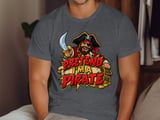 Pretend I'm a Pirate Tee or Sweatshirt thumbnail 9