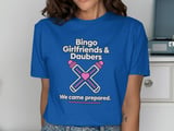 Bingo Girlfriends & Daubers T-Shirt thumbnail 8