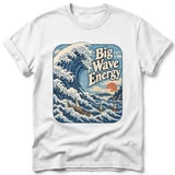 Big Wave Energy ~ Comfort Colors Premium Tee thumbnail 9