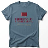 Emotionally Unprepared. Preordered Anyway. Tee thumbnail 4