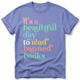 Beautiful Day To Read Banned Books Tee thumbnail 13