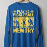 Pickleball Sport-Tek Long Sleeve Tee, Playing Pickleball Improves Memory, UV Sun Shield Court Shirt thumbnail 6