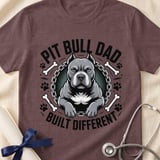 Pit Bull Dad Built Different Tee | Pit Bull Dad Shirt | Pittie Dad Gift | Dog Dad Apparel thumbnail 13