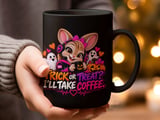 Trick Or Treat I'll Take Coffee Mug thumbnail 13