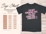 I'm Just Charting Forever Graphic Tee thumbnail 7