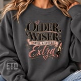 Older Wiser Still A Little Extra PNG, Sassy Birthday Queen Shirt Design, Glam Rose Gold Sublimation Graphic, Funny Birthday Gift Clipart thumbnail 8